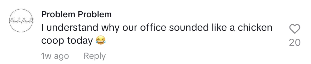 A comment on a Scream Chicken Game TikTok video that reads, 'I understand why our office sounded like a chicken coop today (cry laughing emoji)'