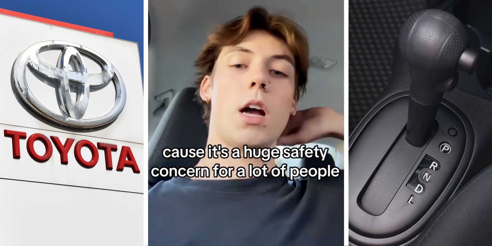 Toyota sign(l), Man talking with text that says 'cause it's a huge safety concern for a lot of people'(c), Gear stick in Park(r)