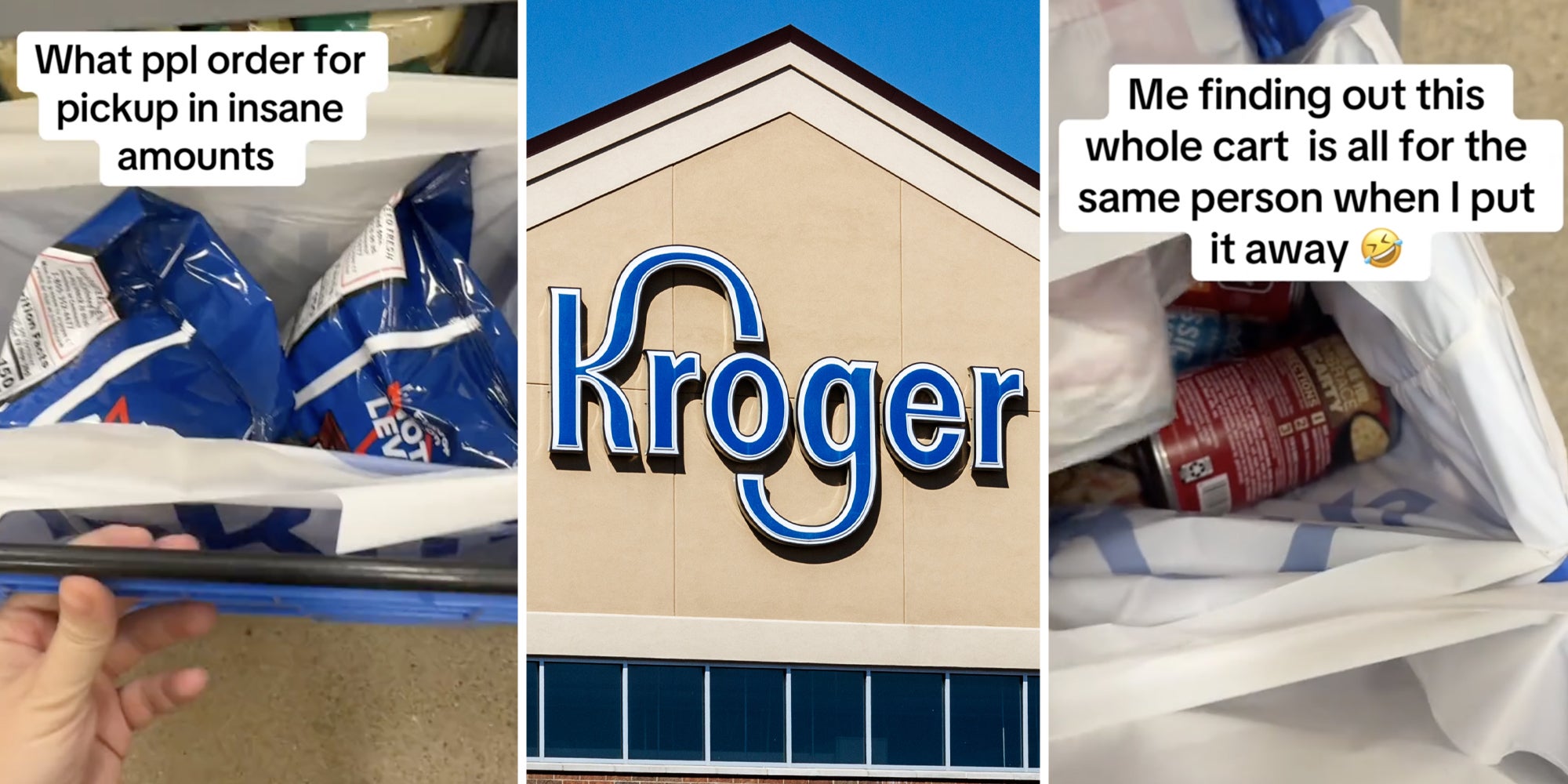 Hand on cart with dorito bags and text that says 'What ppl order for pickup in insane amounts'(l), Kroger sign(c), Bag with soup with text that says 'Me finding out this whole cart is all for the same person when I put it away'(r)