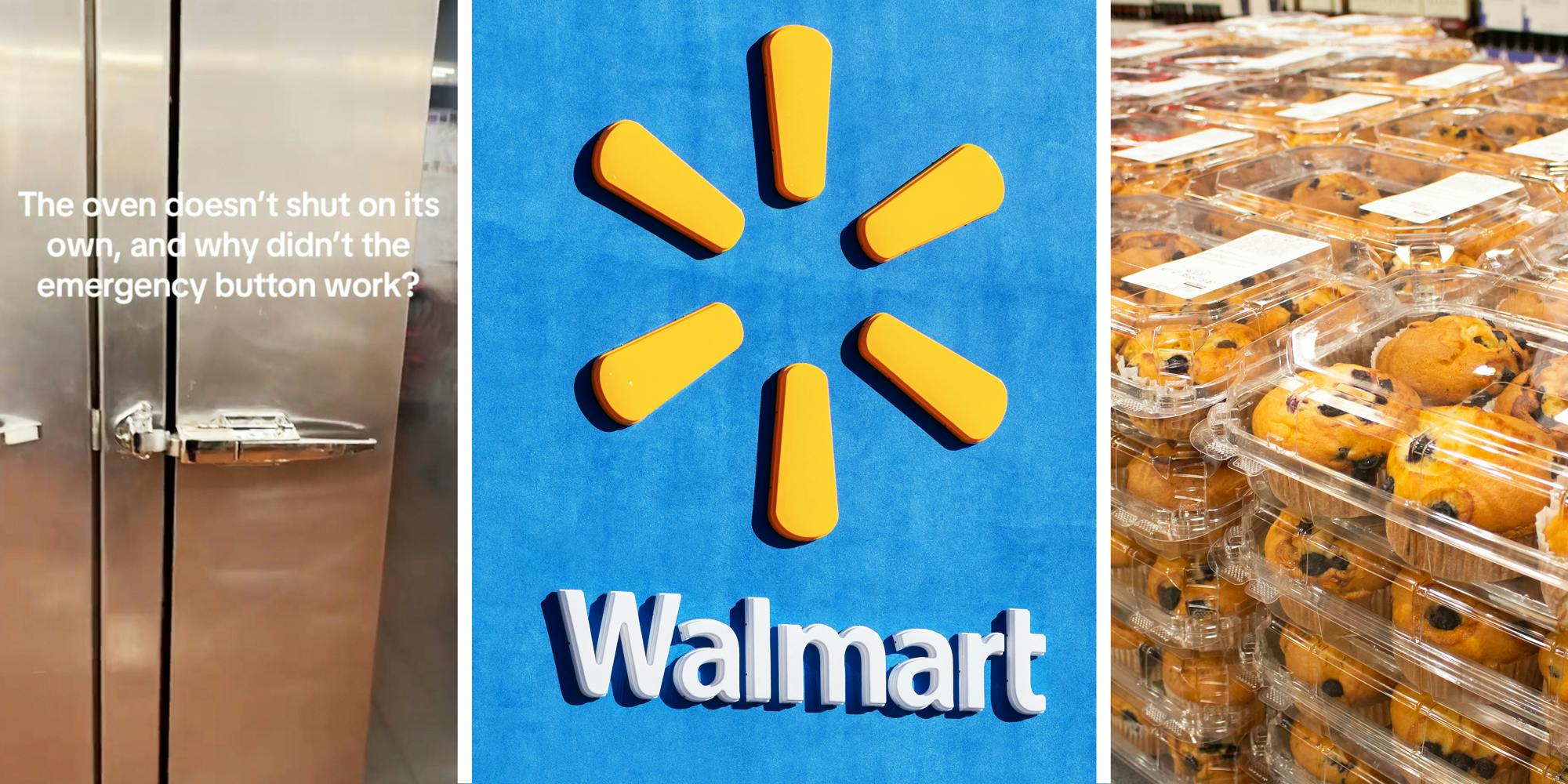 Outside of oven with text that says "the oven doesn't shut on its own, and why didn't the emergency button work"(l), Walmart logo(c), Muffins stacked(r)