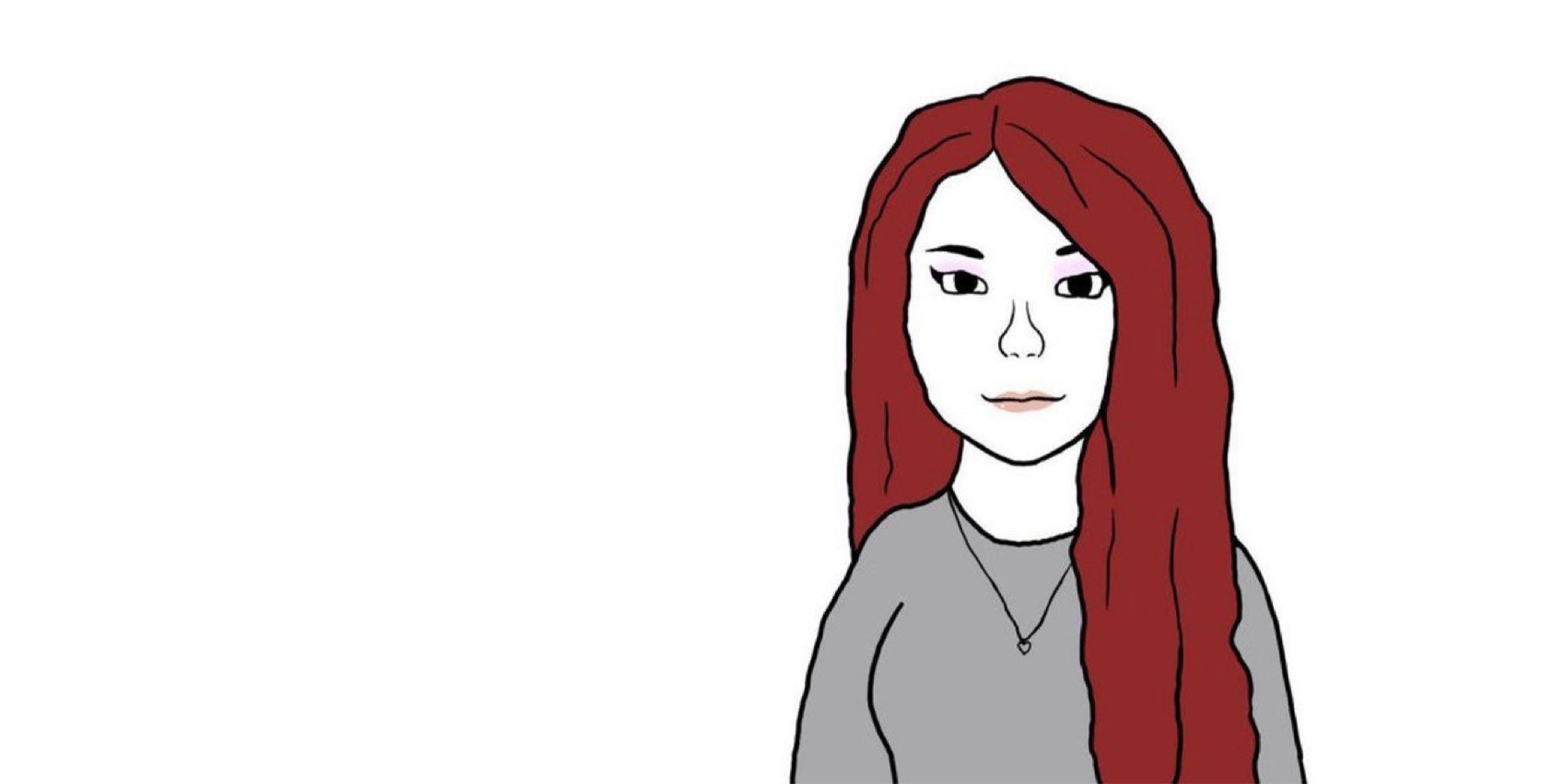 single panel design featuring an illustration on a woman facing forward. The illustration style relates back to quick internet meme art.