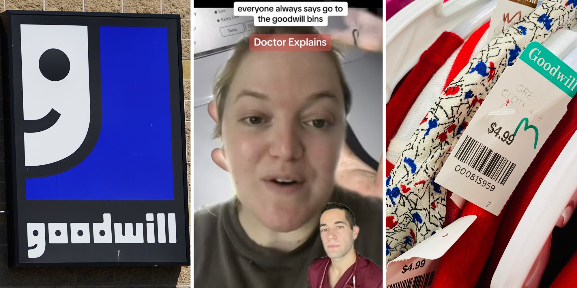Goodwill sign(l), Woman talking with small green screen of man at the bottom. Text at the top says 'everyone always say go to the goodwill bins, Doctor Explains'(c), Clothes with goodwill racks(r)