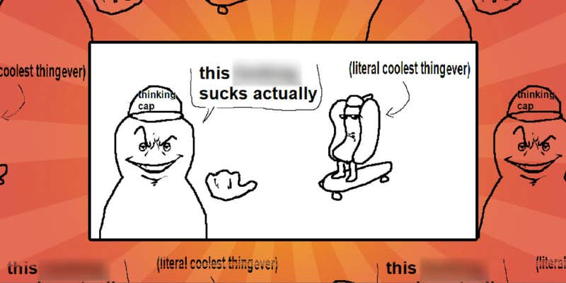 The Literal Coolest Thing Ever Meme Doesn #39 tActually The Literal Coolest Thing Ever Meme Doesn #39 tActually