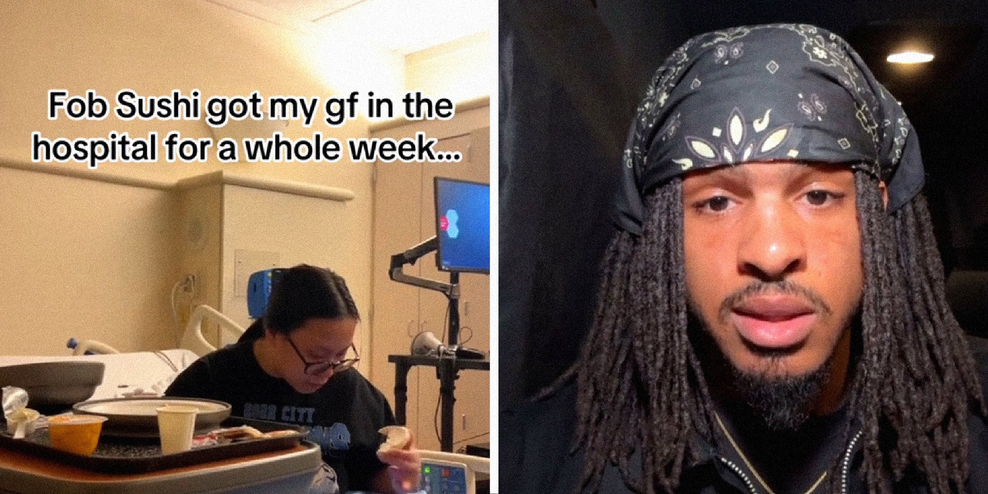 2 panel image, on the left is a person in a hospital bed with the text ' Fob Sushi got my gf in the hospital for a whole week....' On the left Keith Lee speaks to the camera.