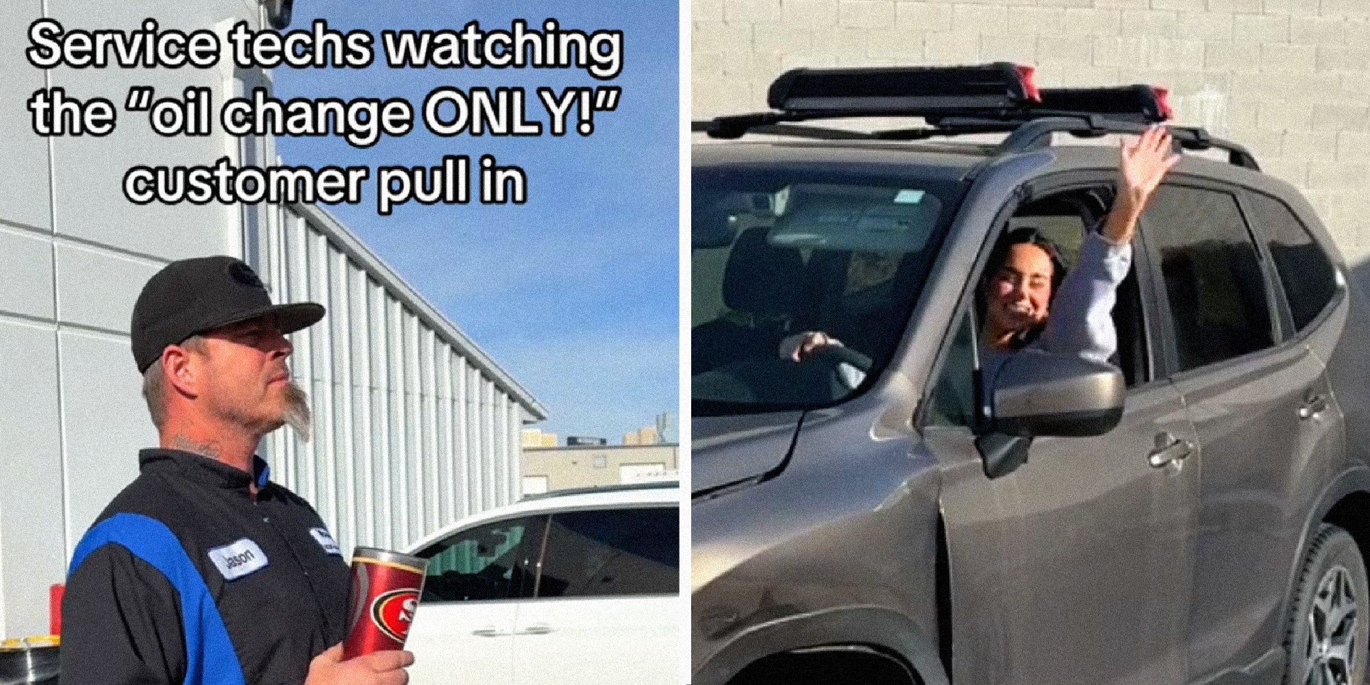 two panel image, on the left we see a car service technician standing in front of a garage looking off screen with the text, 'Service techs watching the 'oil change ONLY!' customer pull in. In the right panel a person driving a car waves.