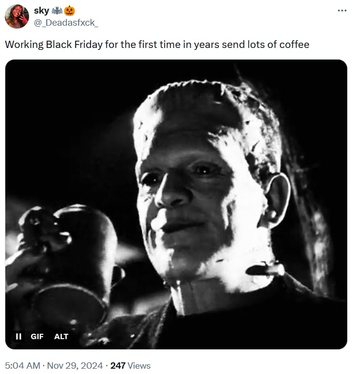 Black Friday meme with a video of Frankenstein drinking coffee.