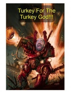 turkey for the turkey gods