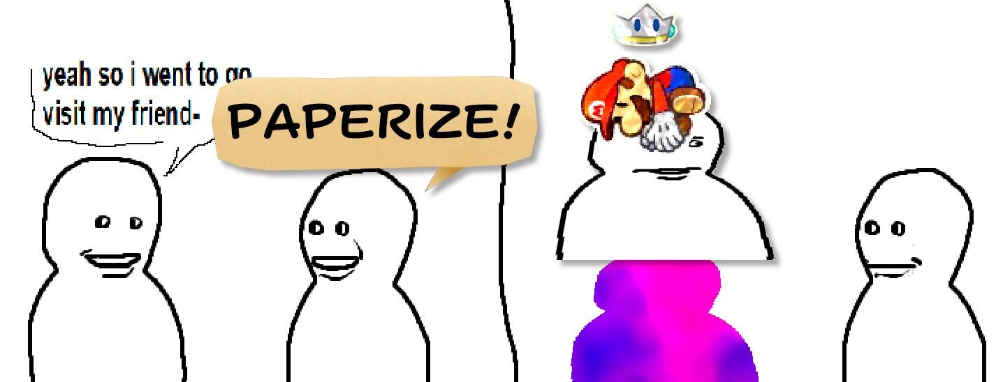 Bro Visited His Friend meme about Paper Mario.