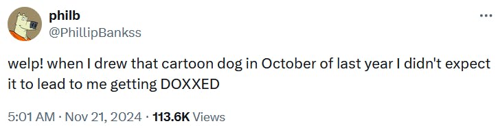 Chill Guy meme crypto response tweet from Banks reading 'welp! when I drew that cartoon dog in October of last year I didn't expect it to lead to me getting DOXXED.'