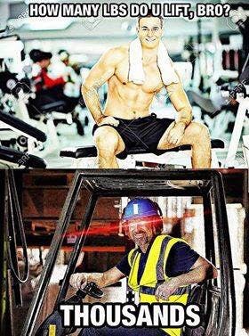 how many lbs do you lift thousands forklift meme