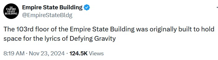 Tweet reading 'The 103rd floor of the Empire State Building was originally built to hold space for the lyrics of Defying Gravity.'