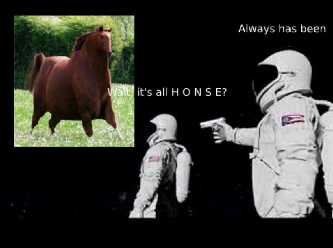 always honse astronaut meme