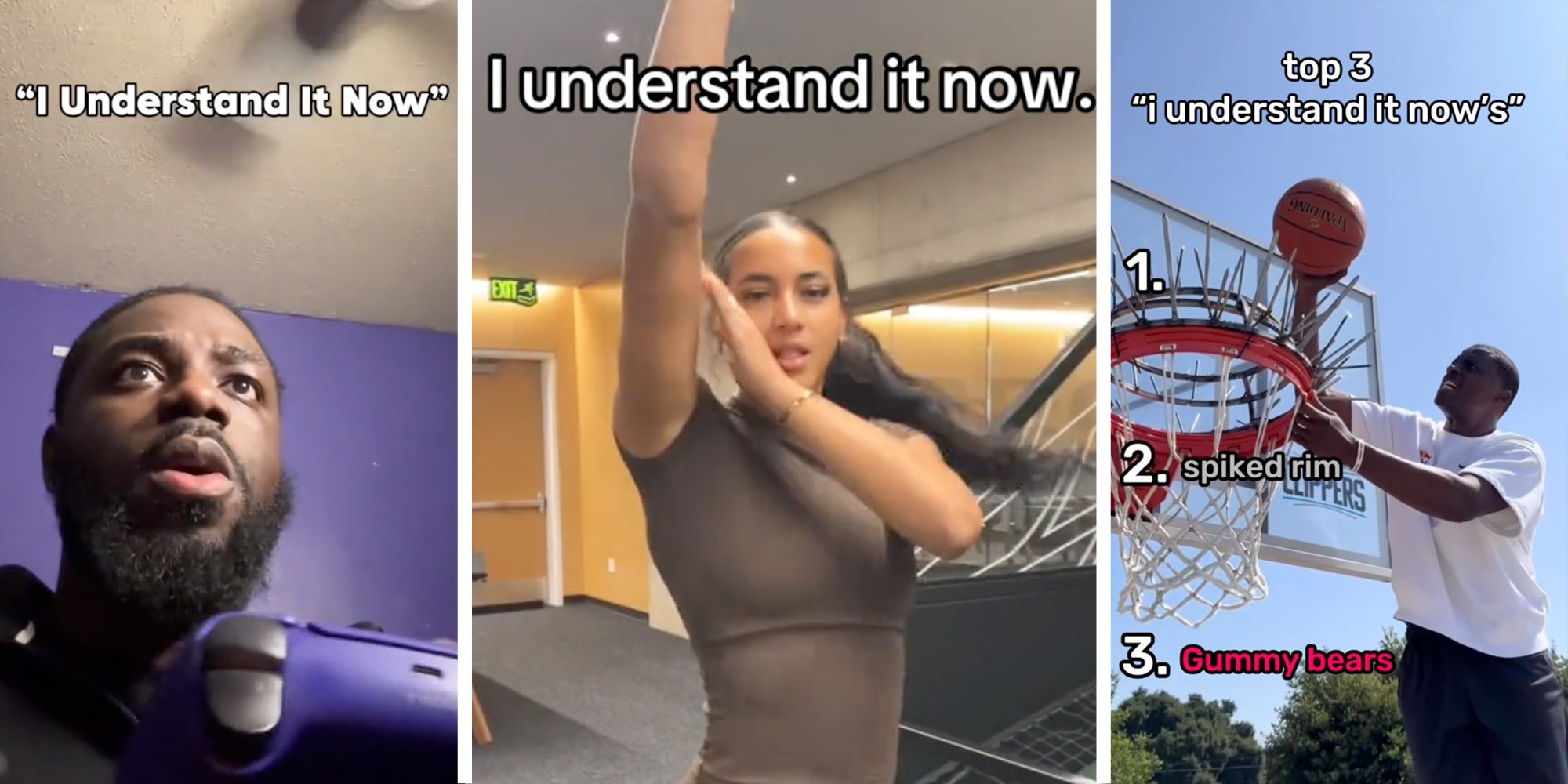 Man playing video games with text that says 'I understand it now'(l), Woman shooting hoops with text that says 'i understand it now'(c), Man shooting hoops with text that says 'top 3 I understand it nows'(r)