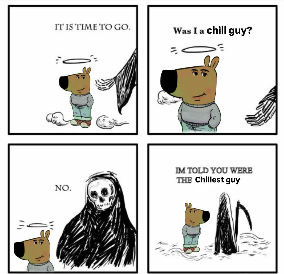 I'm just a chill guy meme in a four-panel comic strip of Death taking the chill guy dog to heaven.