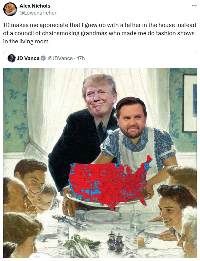 JD Vance Thanksgiving meme tweet reading 'JD makes me appreciate that I grew up with a father in the house instead of a council of chainsmoking grandmas who made me do fashion shows in the living room.'