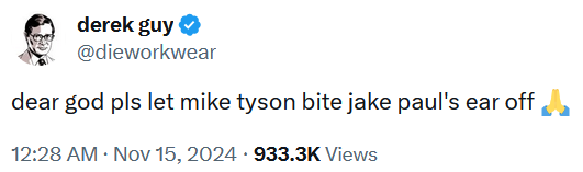 Tweet reading 'dear god pls let mike tyson bite jake paul's ear off.'