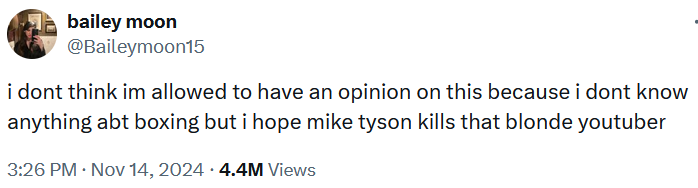 Tweet reading 'i dont think im allowed to have an opinion on this because i dont know anything abt boxing but i hope mike tyson kills that blonde youtuber.'