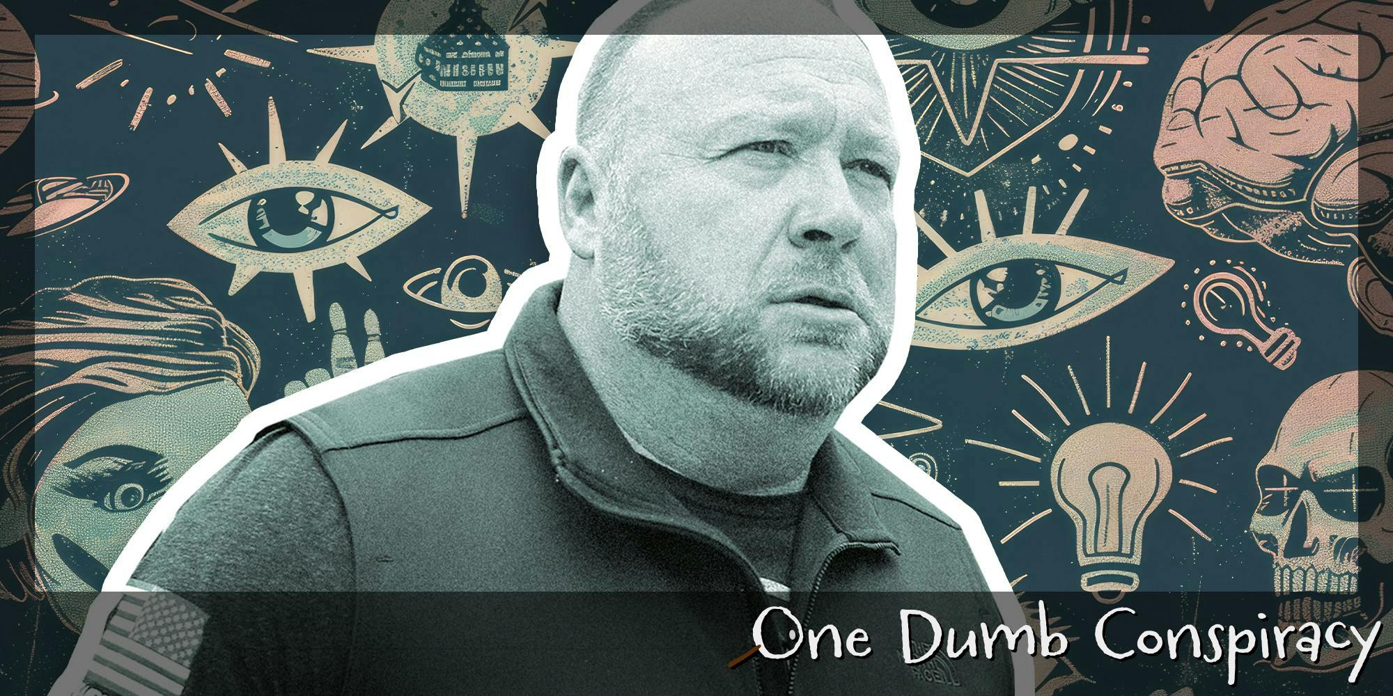 Alex Jones of InfoWars. There is text that says 'One Dumb Conspiracy' in a Daily Dot newsletter web_crawlr font.