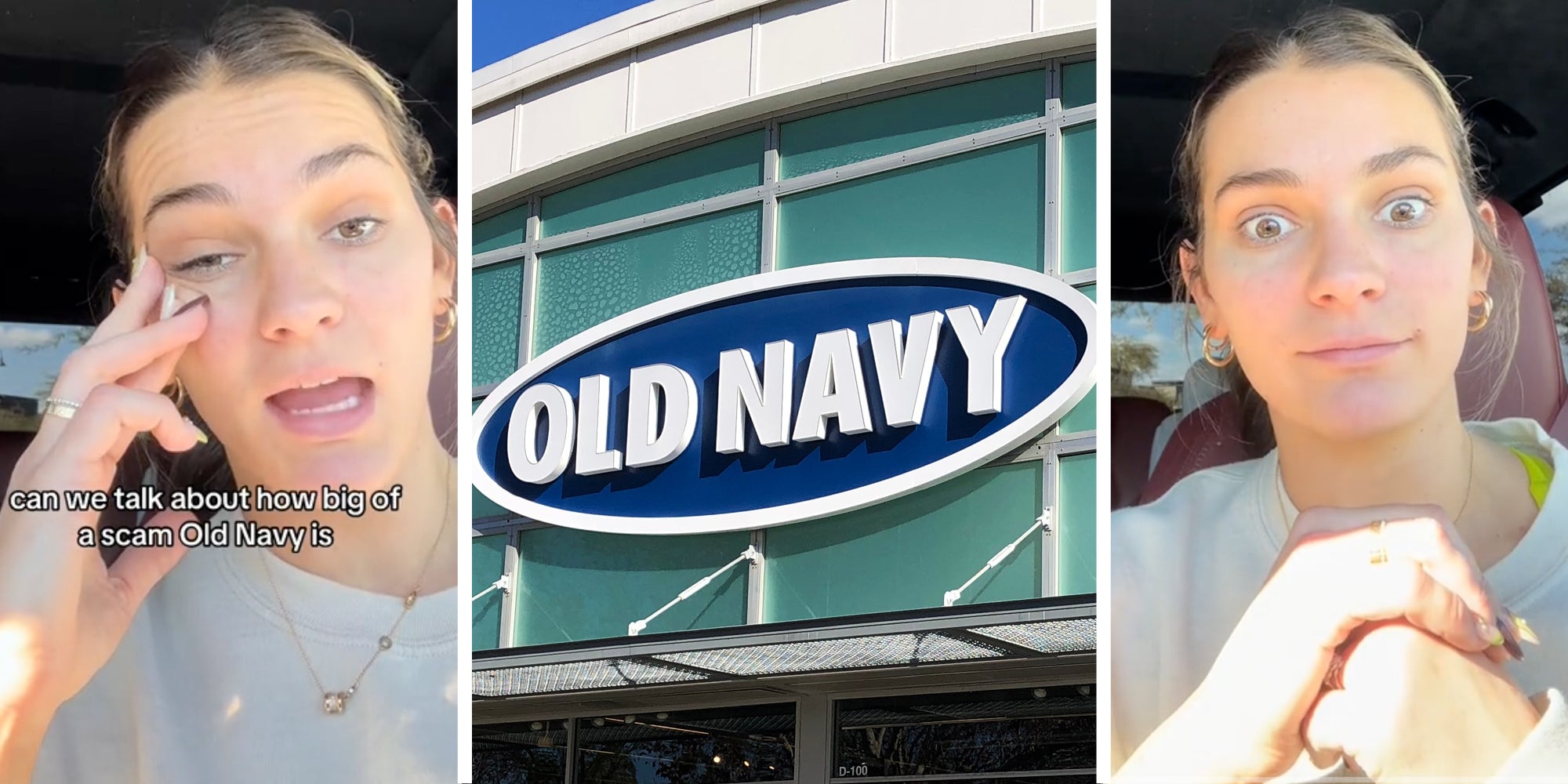 Woman looking frustrated with text that says 'can we talk about how big of a scam Old Navy is'(l), Old Navy storefront(c), Woman looking shocked(r)