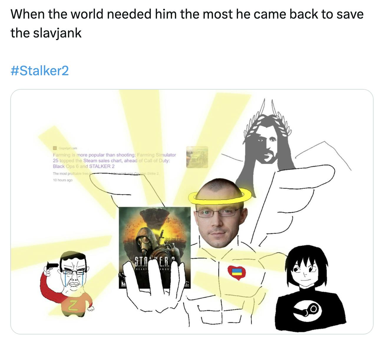 Stalker 2 meme that reads, 'When the world needed him the most he came back to save the slavjank'