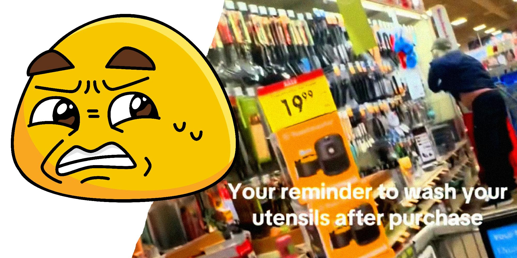 A disgusted emoji face on the left looks towards the right side where we see a person doing something odd in a department store aisle. The text over says "Your reminder to wash your utensils after purchase.