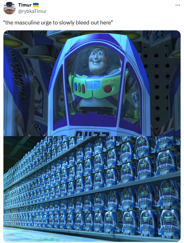 The Masculine Urge To Slowly Bleed Out Here meme with two images from the Buzz Lightyear aisle in Toy Story 2.