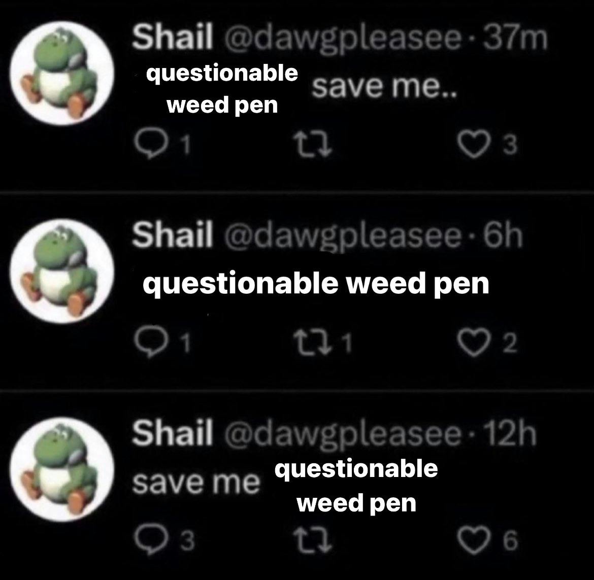 questionable weed pen save me