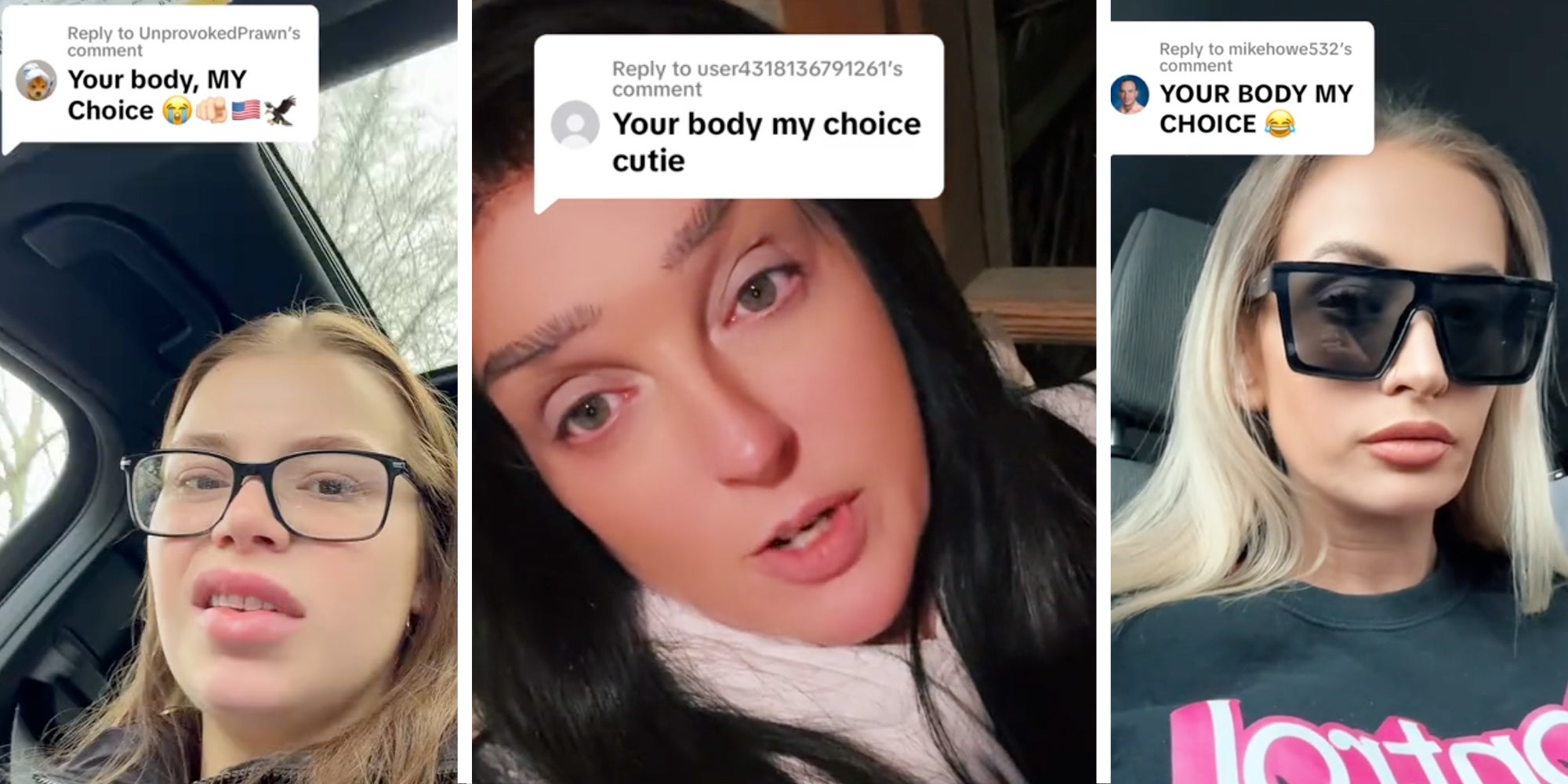 Three split of different women with different comments that all says "your body, my choice"