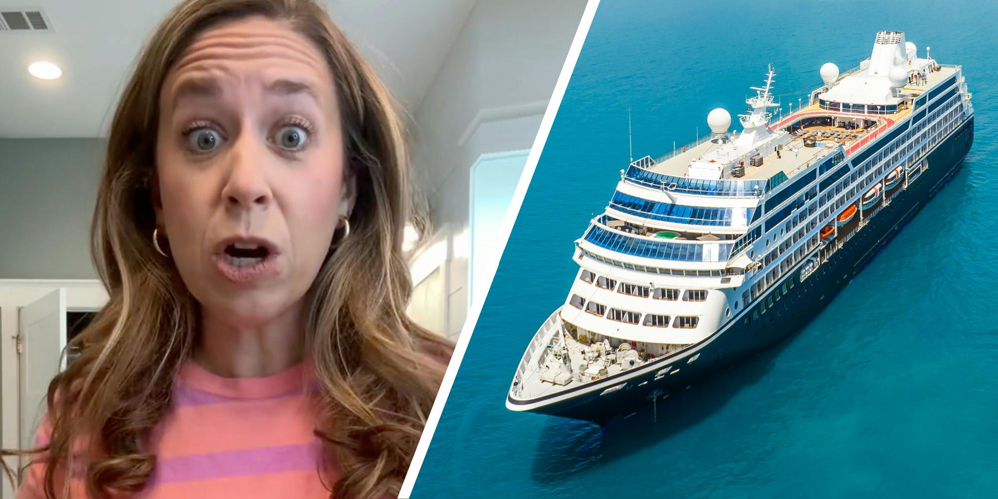 Woman looking shocked(L), Cruise ship(r)