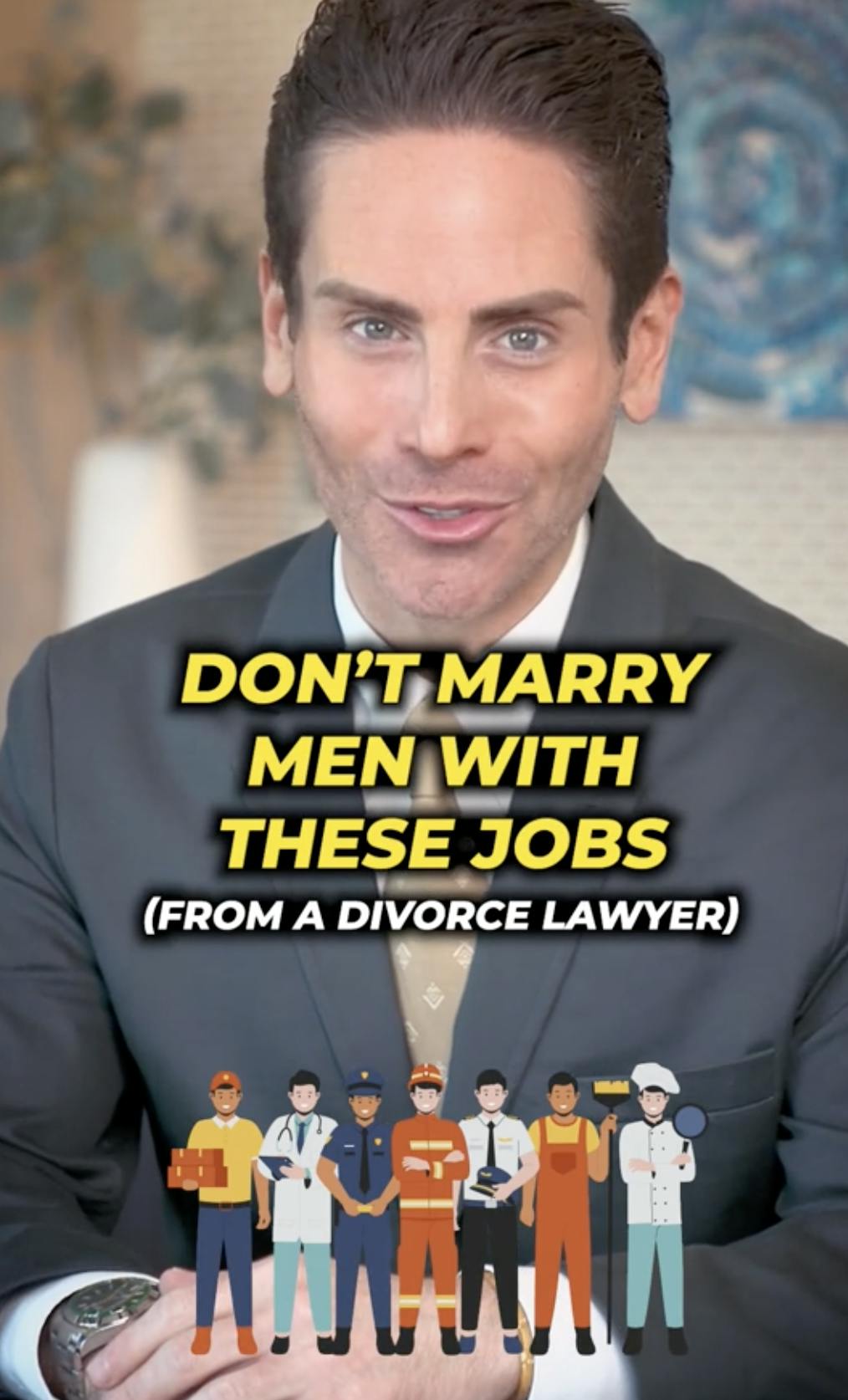 Clip from a TikTok with the caption 'Don't marry men with these jobs (from a divorce lawyer).'