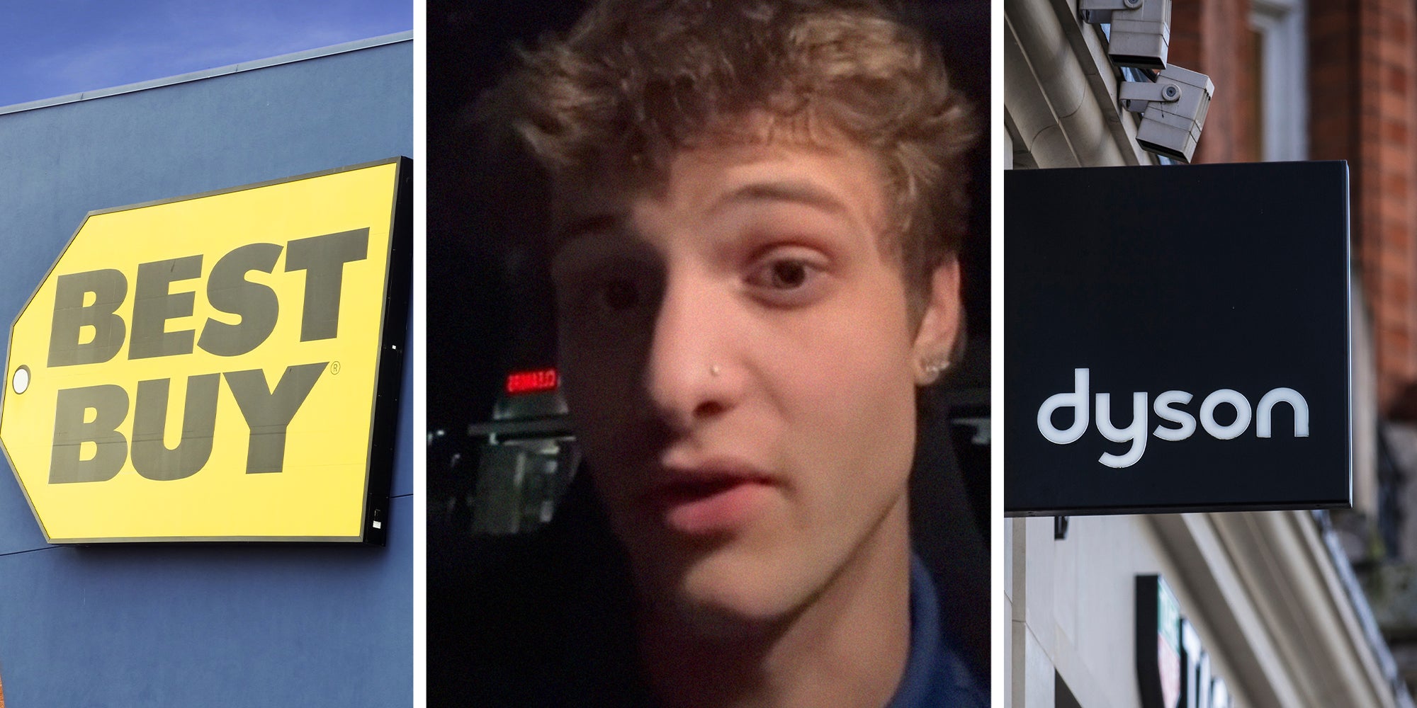 Best Buy Store sign(l) Best Buy Worker shares what happened with a customer(c) Dyson Store Sign(r)