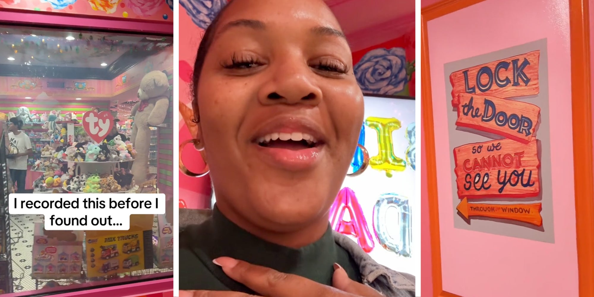 Toy store(l), Woman talking(c), Sign that says 'lock the door so we cannot see you through the window'(r)