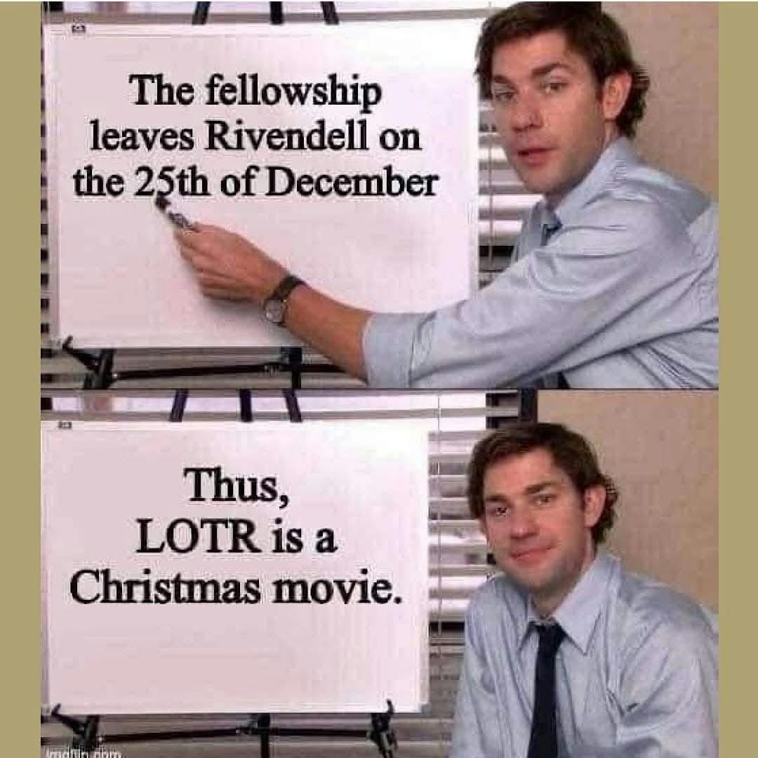 The Office meme format of a Christmas meme arguing that LOTR is a Christmas movie.