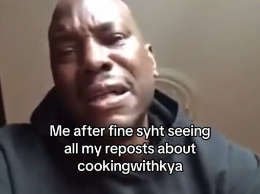 Cooking With Kya TikTok meme with a man making a pained face about reposting her.