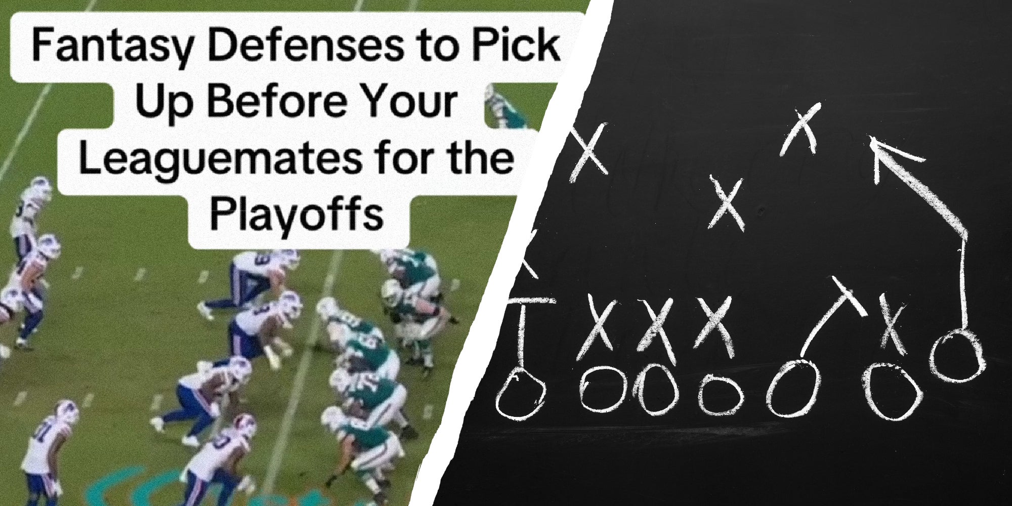 2 panel image, on the left is a screen shot of the tiktok story with text over saying, 'Fantasy Defenses to Pick Up Before Your Leaguemates for the Playoffs'. On the right is a chalkboard drawing of a football play.
