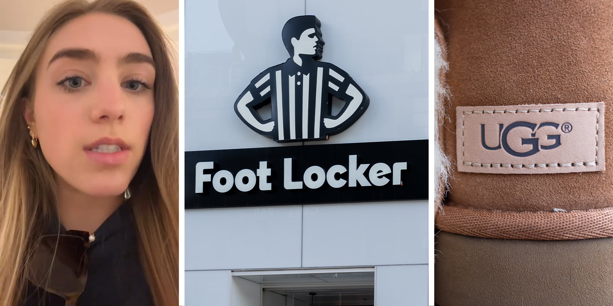 woman shares her experience shopping at Footlocker(l) FootLocker Sign(c) Ugg brand on shoes(r)