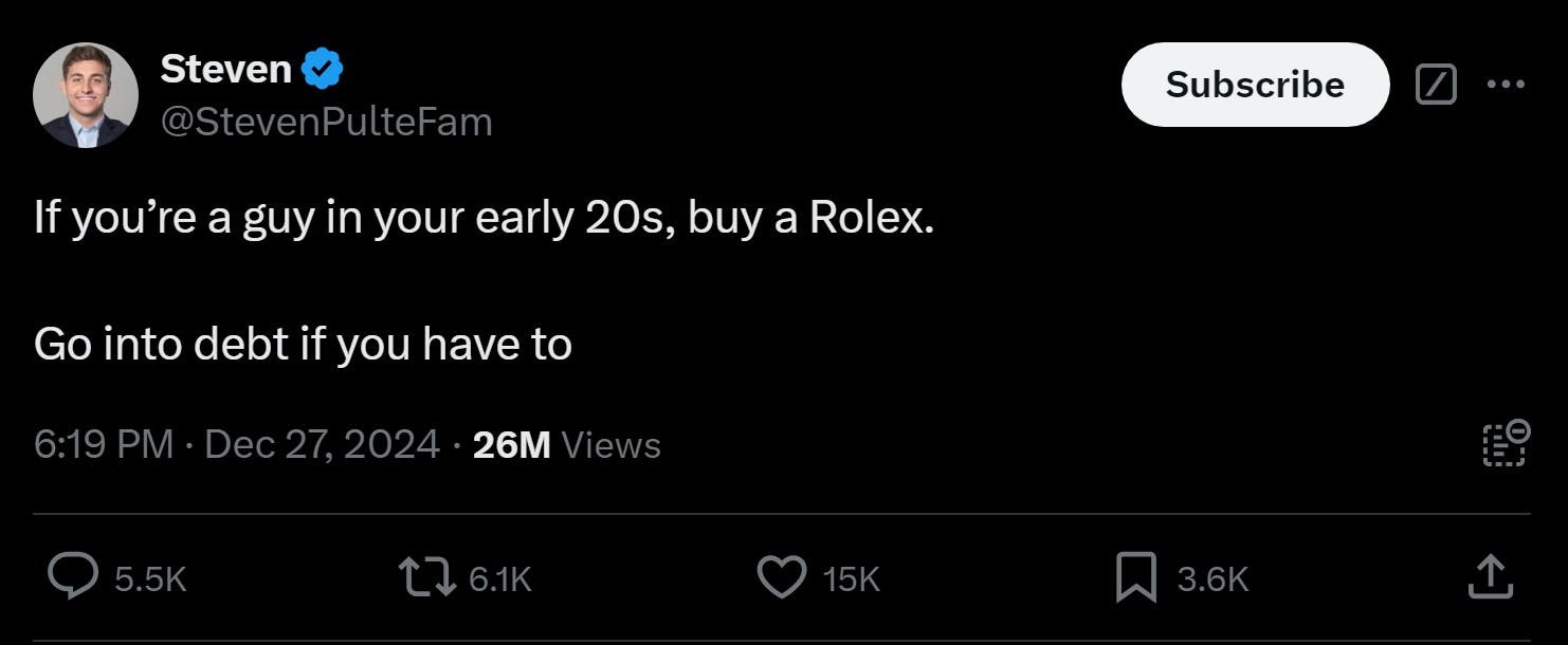 tweet that reads 'If you’re a guy in your early 20s, buy a Rolex, go into debt if you have to'