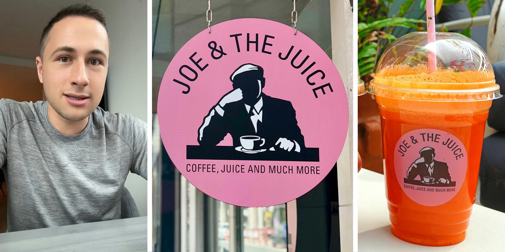 Man sharing information about Juice company(l) Joe and The Juice Sign(c) Joe and the Juice drink(r)