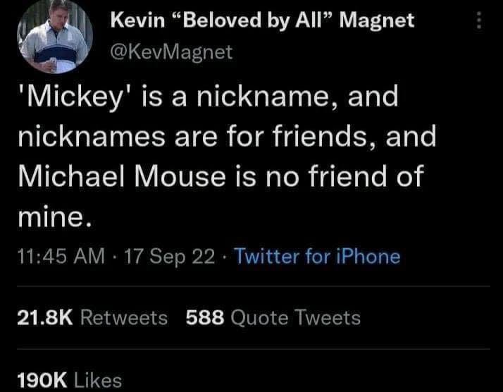 Load-bearing post screenshot. Text reads, ''Mickey' is a nickname, and nicknames are for friends, and Michael Mouse is no friend of mine.'