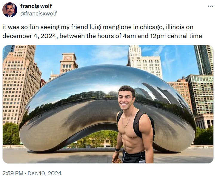 Luigi Mangione Alibi meme with him shirtless in front of the Chicago bean.