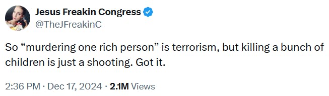 Tweet reading 'So “murdering one rich person” is terrorism, but killing a bunch of children is just a shooting. Got it.'