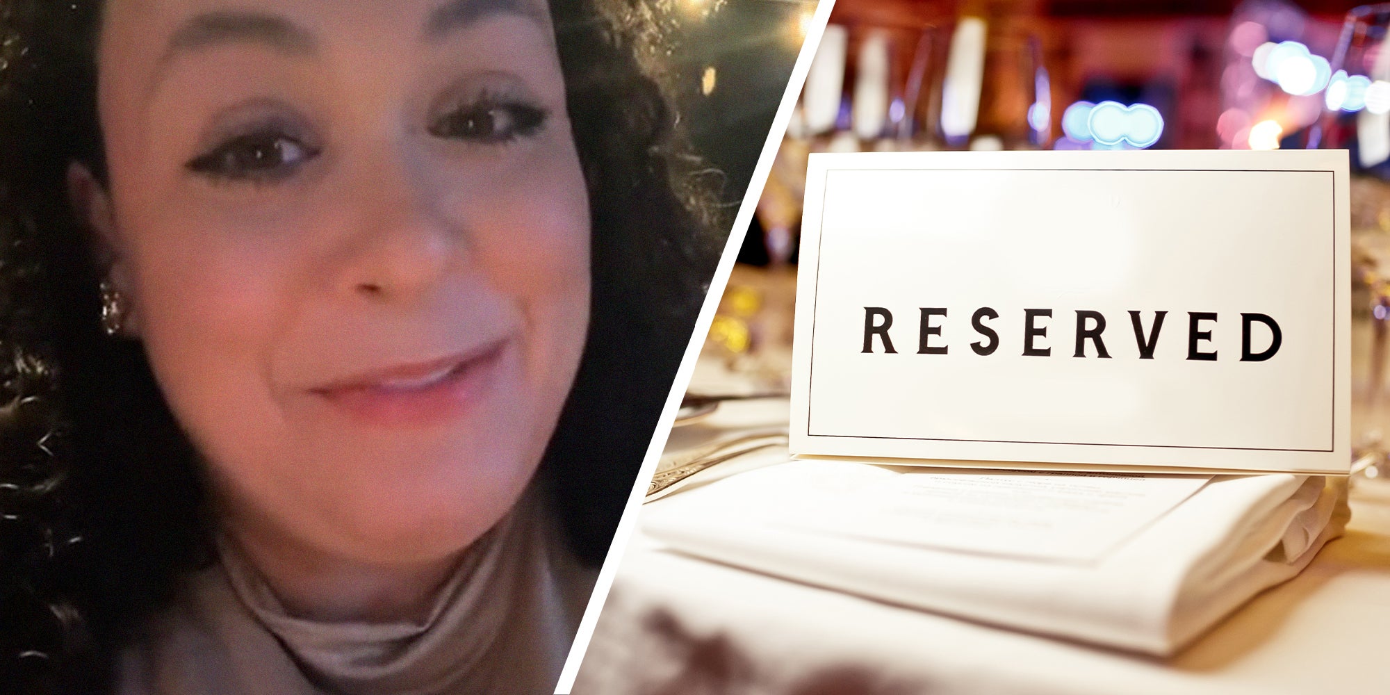 woman sharing trick to get best seats for reservations(l) Reserved sign on table(r)