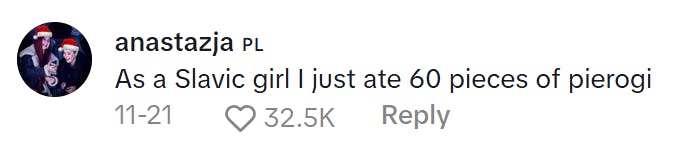 TikTok comment on a Slavic Doll Diet video. Text reads, 'As a Slavic girl I just ate 60 pieces of pierogi'