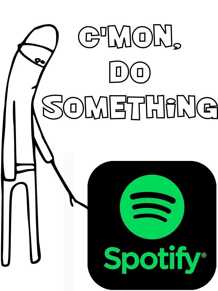 Spotify Wrapped meme that reads, 'C'mon, do something.' with a stick figure poking the Spotify logo with a stick.