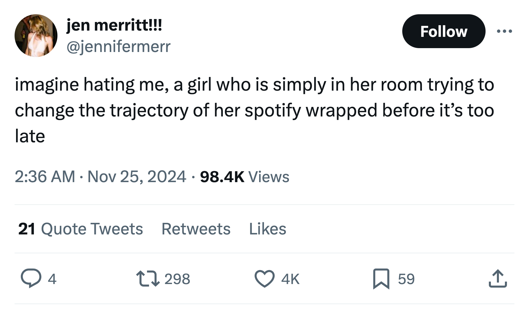 Tweet that reads, 'imagine hating me, a girl who is simply in her room trying to change the trajectory of her spotify wrapped before it’s too late'