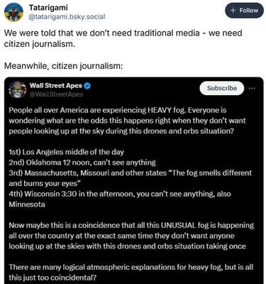 Bluesky post with a screenshot of a tweet about the fog reading "We were told that we don’t need traditional media - we need citizen journalism. Meanwhile, citizen journalism:"