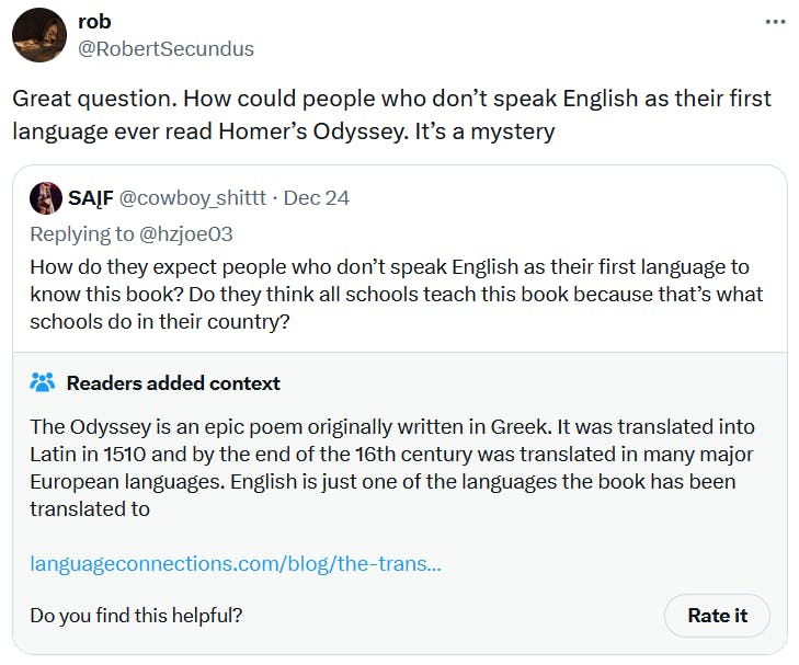 Quote tweet reading 'Great question. How could people who don’t speak English as their first language ever read Homer’s Odyssey. It’s a mystery.'