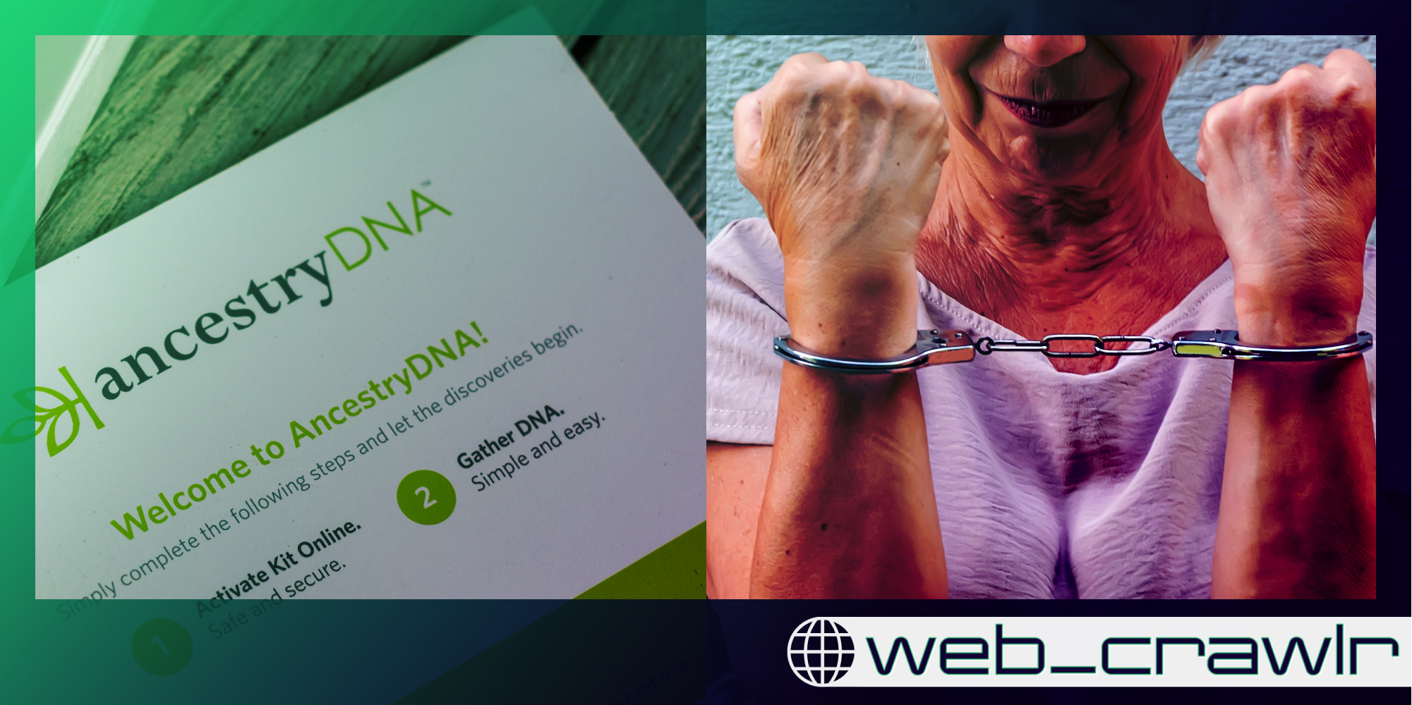 An Ancestry DNA test next to an old woman in handcuffs. The Daily Dot newsletter web_crawlr logo is in the bottom right corner.