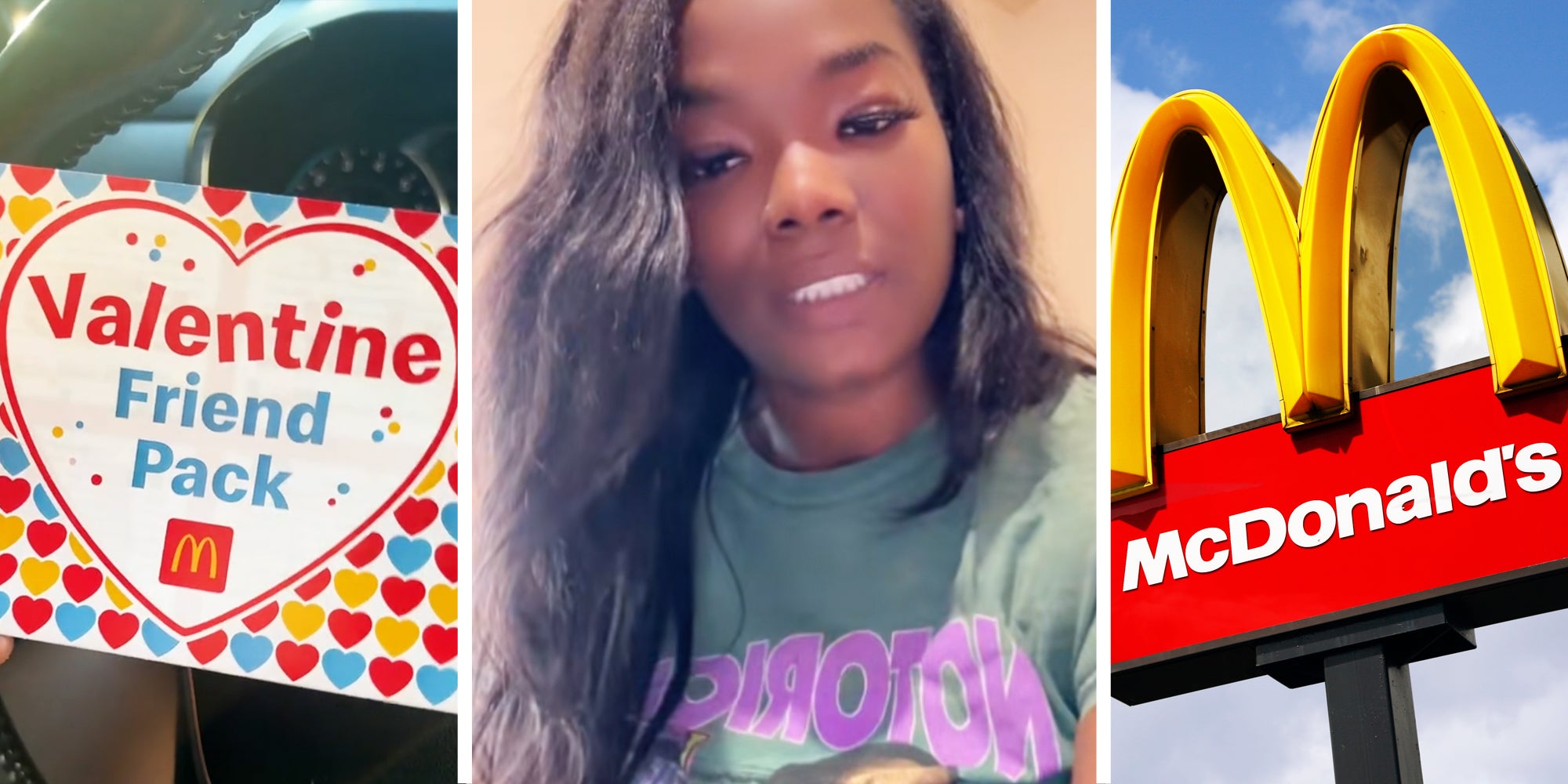Valentine's Friend Pack(l), Woman talking(c), McDonald's sign(r)
