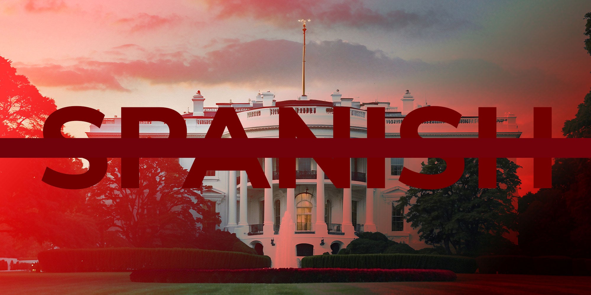 Design showing an image of the White House with the word 'Spanish' crossed out